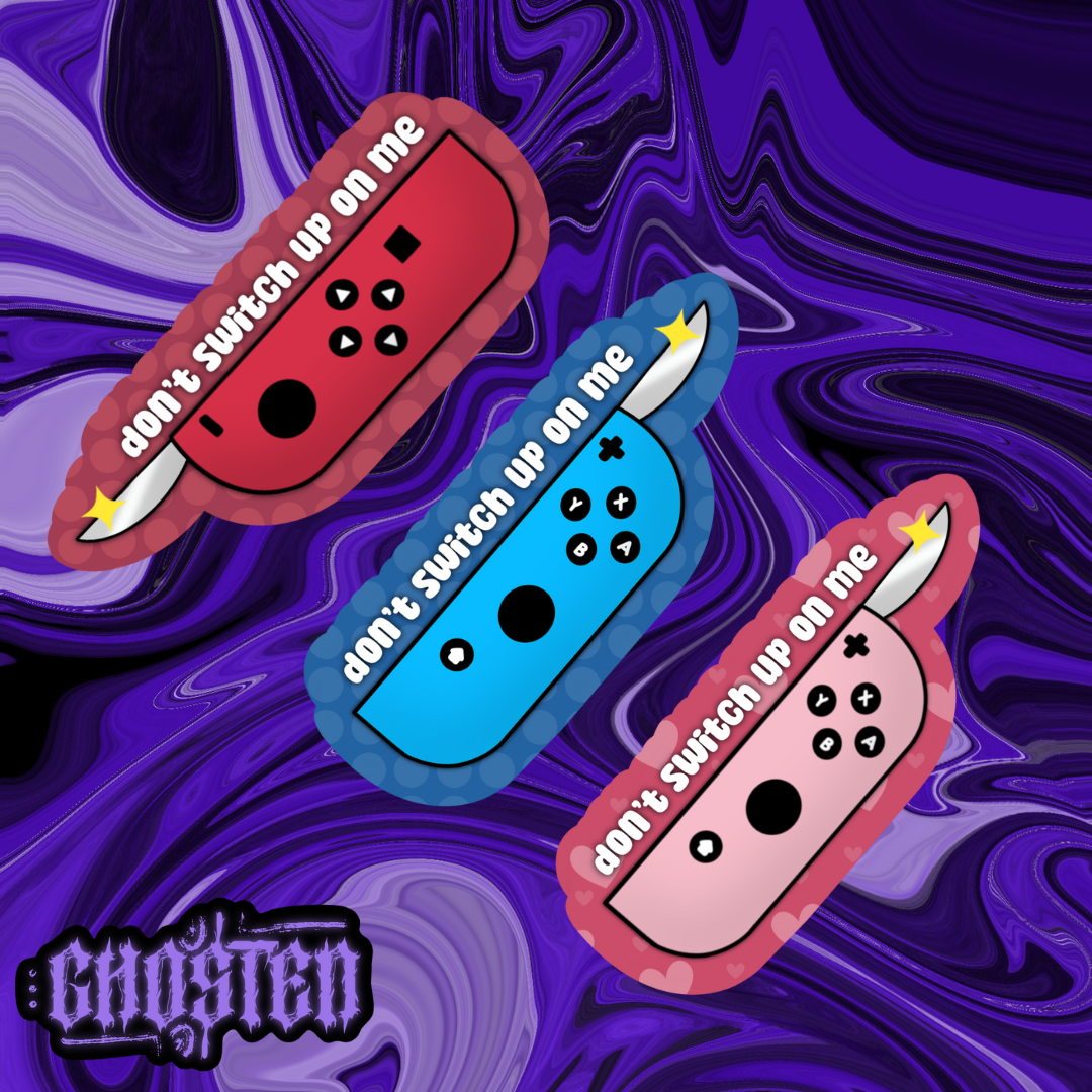 Don’t Switch Up Sticker